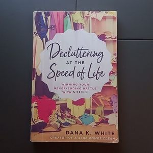 "Decluttering At The Speed Of Life" Book